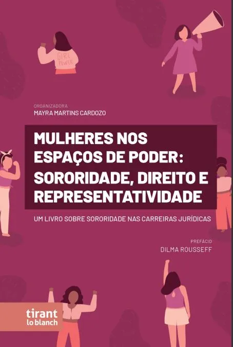 Capítulo de livro: “O exercício da advocacia, liderança feminina e sororidade: o relato de uma jovem advogada criminalista” (2023).