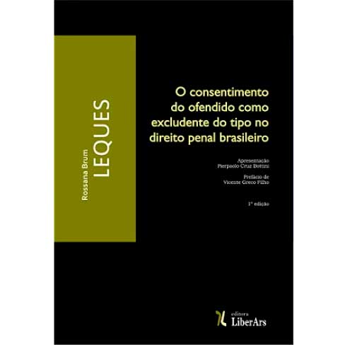 Livro: “O consentimento do ofendido como excludente do tipo no direito penal brasileiro” (2016).
